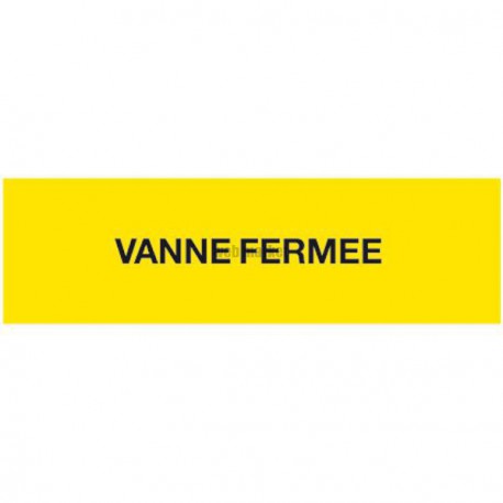 Etiquette vanne fermée 150x75mm Réf 215292