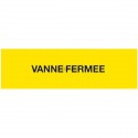 Etiquette vanne fermée 150x75mm Réf 215292