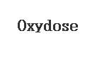 OXYDOSE